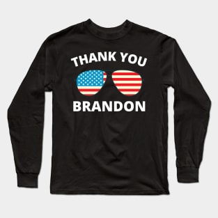 Thank You Brandon for Joe Biden Supporters Long Sleeve T-Shirt